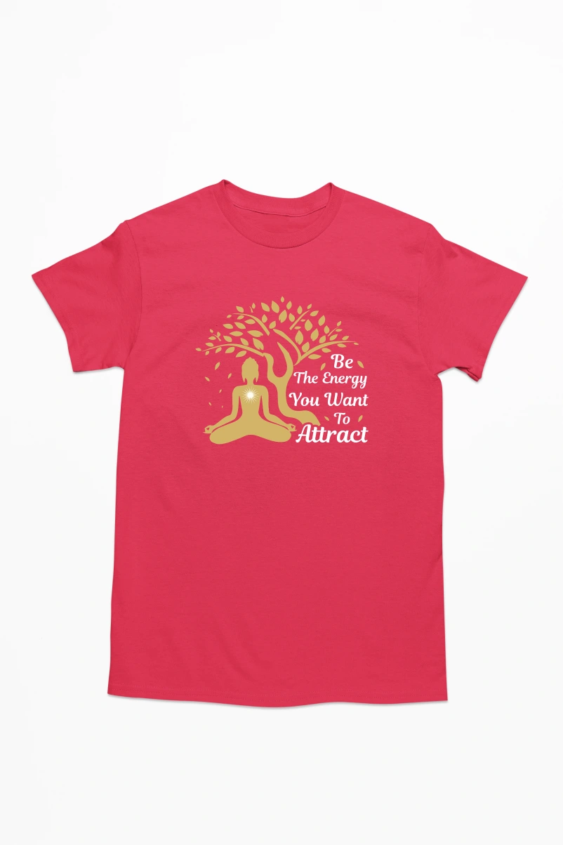 Be the Energy You Want to Attract Men's Tshirt