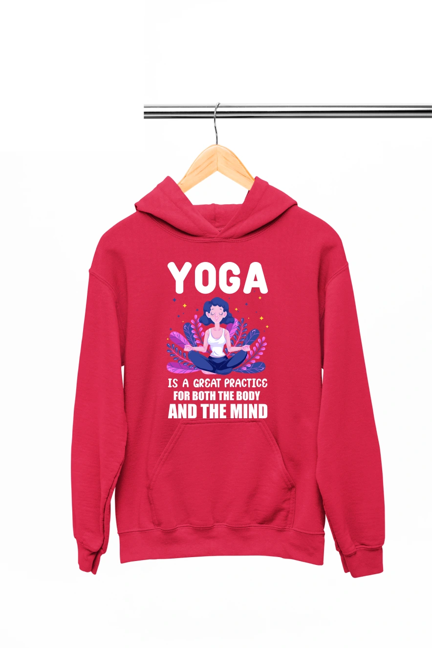 Yoga is a Great Practice for Both the Body and the Mind Hoodie