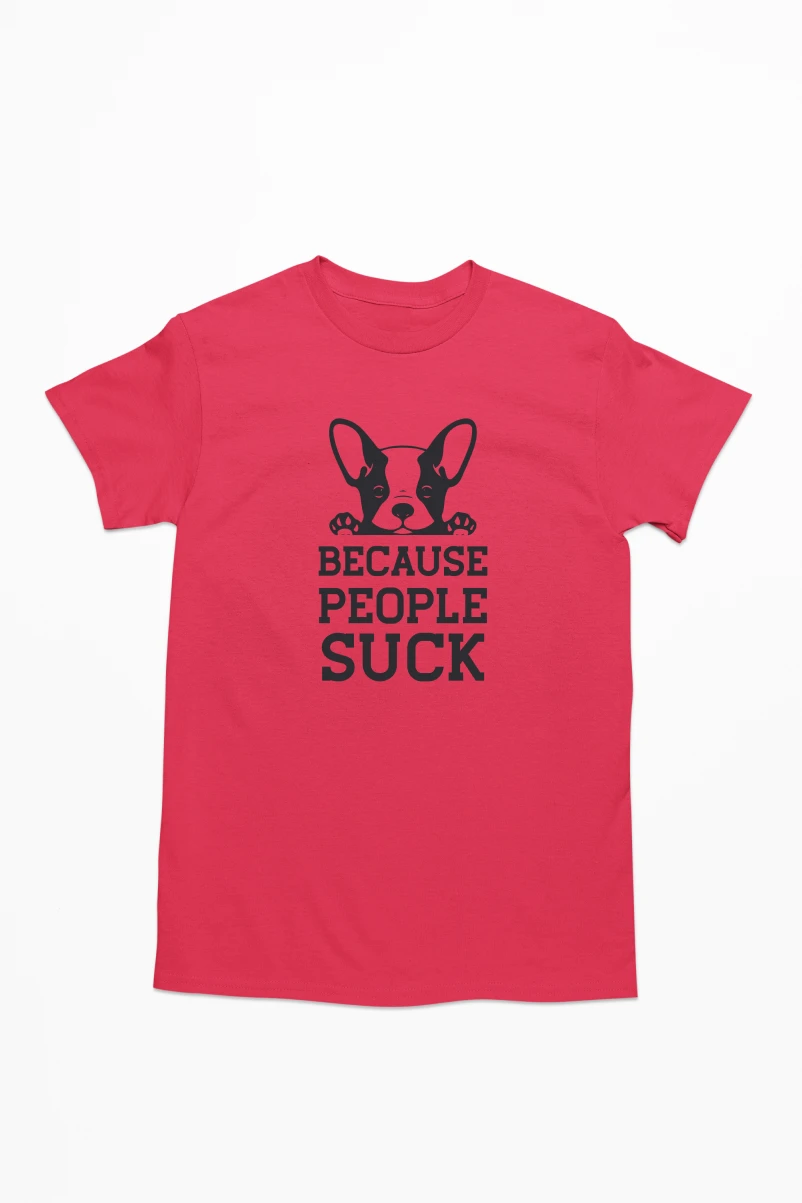 Because People Suck Men's Tshirt