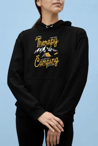 I Dont Need Therapy I Just Need to Go Camping Hoodie
