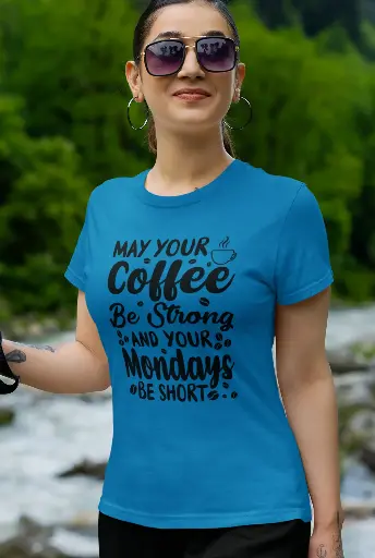 May Your Coffee Be Strong and Your Mondays Short Women's Tshirt