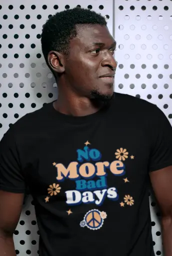 No More Bad Days Men's Tshirt