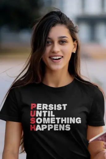 Persist Until Something Happens Women's Tshirt