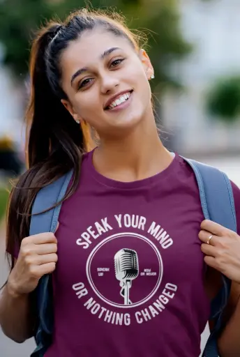 Speak Your Mind Or Nothing Changed Women's Tshirt