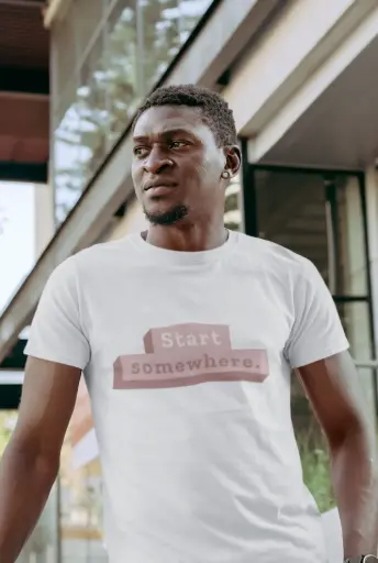 Start Somewhere Men's Tshirt