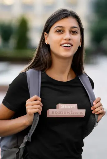 Start Somewhere Women's Tshirt