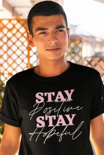 Stay Positive Stay Hopeful Men's Tshirt
