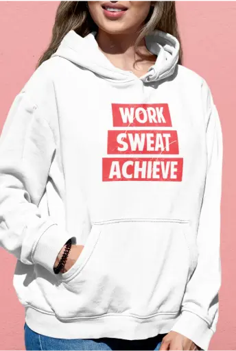 Work Sweat Achieve Hoodie